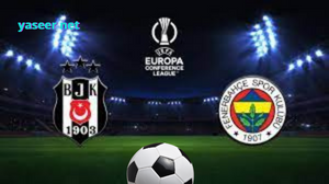 "منافسة تاريخية: Beşiktaş وFenerbahçe - تجربة تركية مثيرة في عالم كرة القدم"